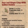 Pear and Ginger Crips with Golden Raisins